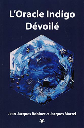 L'Oracle Indigo Dvoil by Jean-Jacques Robinet Paperback | Indigo Chapters