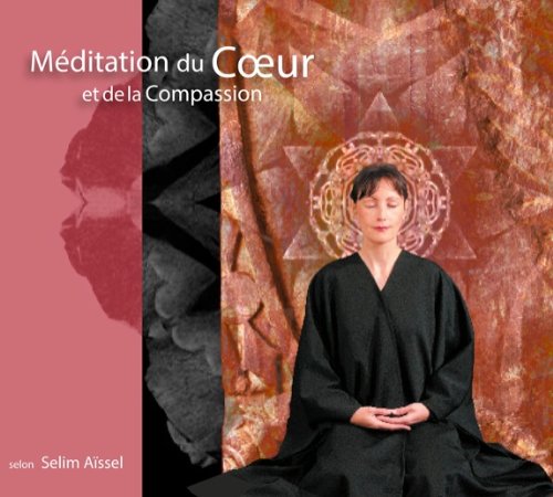 [CD009] Méditation du coeur et de la compassion