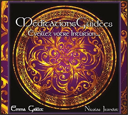 [CD032] Méditations guidées: Eveillez votre intuition