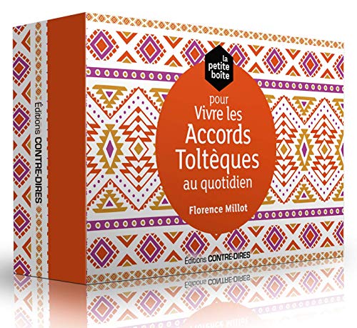 La petite boite pour vivre les principes Toltèques au quotidien