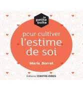 La petite boite pour cultiver l'estime de soi
