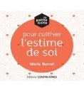La petite boite pour cultiver l'estime de soi