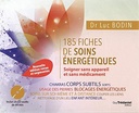 185 fiches de soins énergétiques