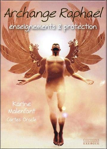 [C226] Archange Raphaël enseignements et protection