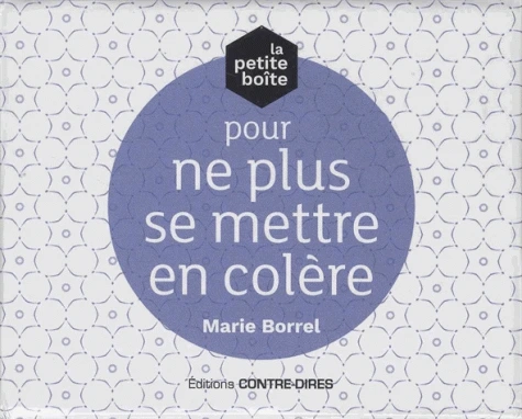 La petite boite pour ne plus se mettre en colère