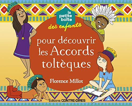 La petite boîte pour découvrir les accords toltèques