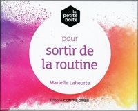 La petite boite pour sortir de la routine