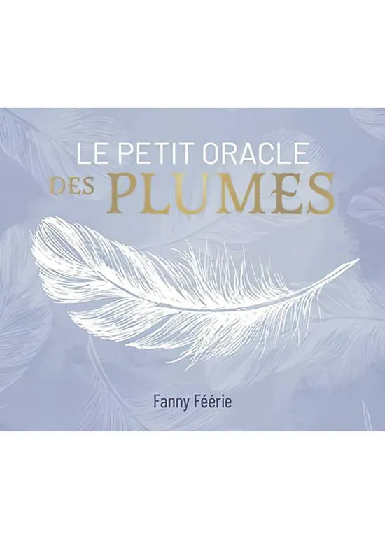 Le petit Oracle des Plumes
