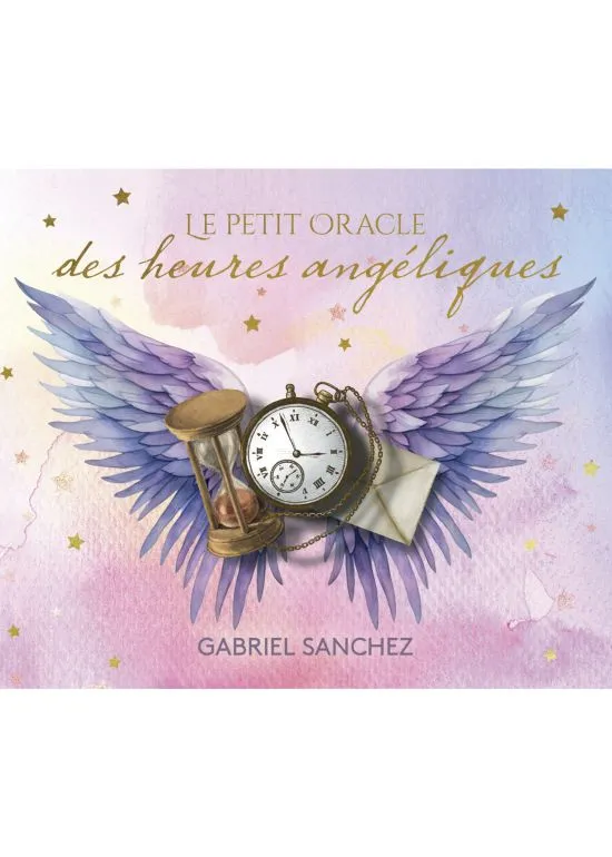 Le petit Oracle des Heures Angéliques