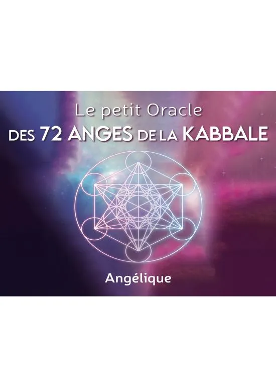 Le petit Oracle des 72 anges de la Kabbale