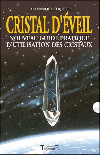 Cristal d'Éveil nouveau guide pratique