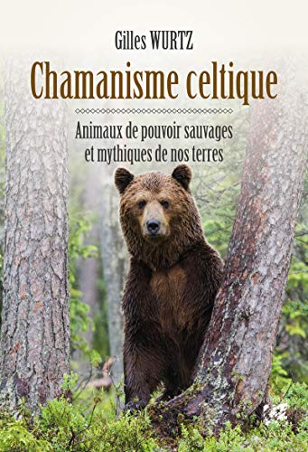 [L153] Chamanisme celtique, animaux de pouvoir sauvages et mythiques de nos terres 