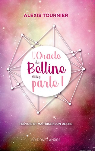 L'oracle Belline vous parle!