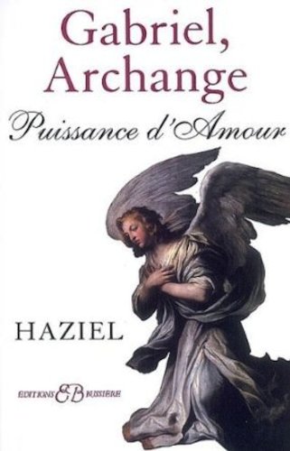 Gabriel, Archange Puissance d'amour