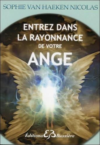 Entrez dans la rayonnance de votre ange