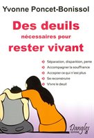 Des deuils nécessaires pour rester vivant