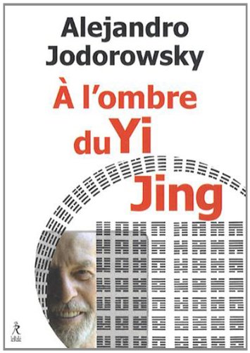 A l'Ombre du Yi Jing
