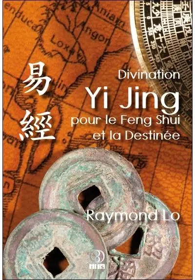 Divination Yi Jing pour le Feng Shui et la destinée
