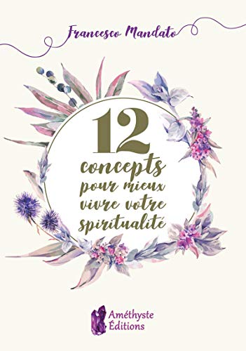 12 concepts pour mieux vivre