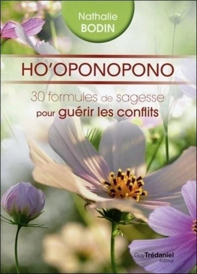 [L516] Ho'oponopono, 30 formules de sagesse pour guérir les conflits