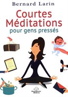 Courtes méditations pour gens pressés 