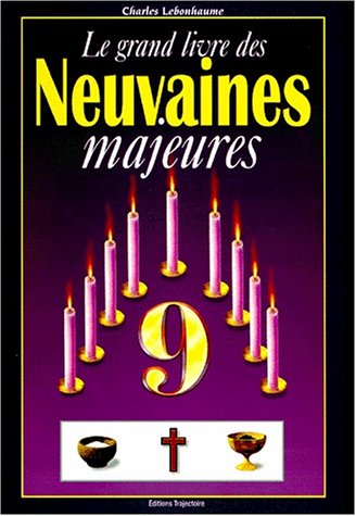 Le Grand livre des Neuvaines majeures
