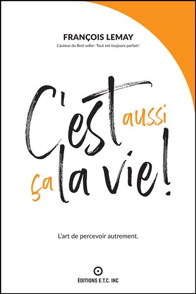 C'est aussi ça la vie! 