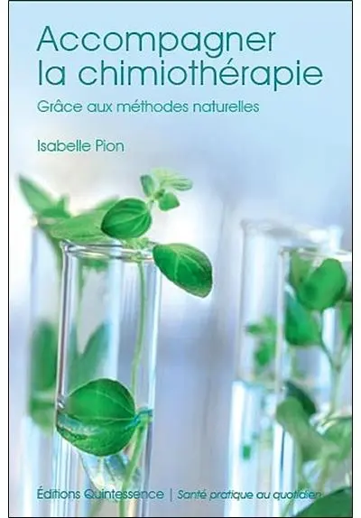 Accompagner la chimiothérapie grâce aux méthodes naturelles 
