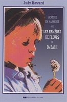 Grandir en harmonie avec les remèdes de fleurs du Dr Bach