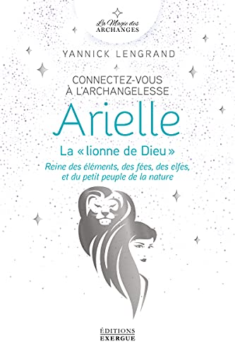 Connectez-vous à l'archangelesse Arielle 
