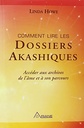 Comment lire les dossiers Akashiques