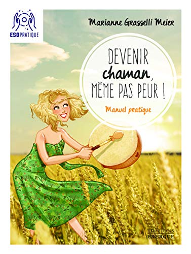 [L812] Devenir chaman, même pas peur!