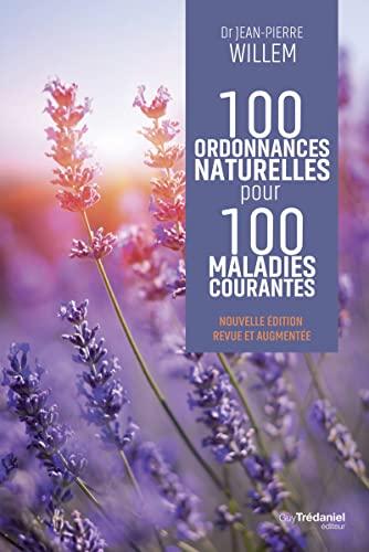 100 ordonnances pour 100 maladies courantes