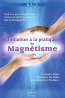 Initiation à la pratique du magnétisme