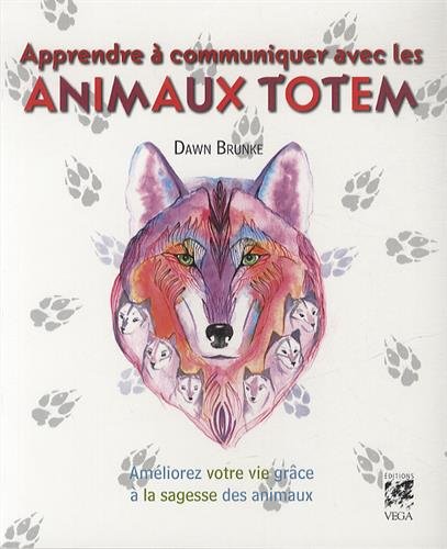 Apprendre à communiquer avec les animaux totem