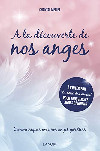 [L1345] A la découverte de nos anges