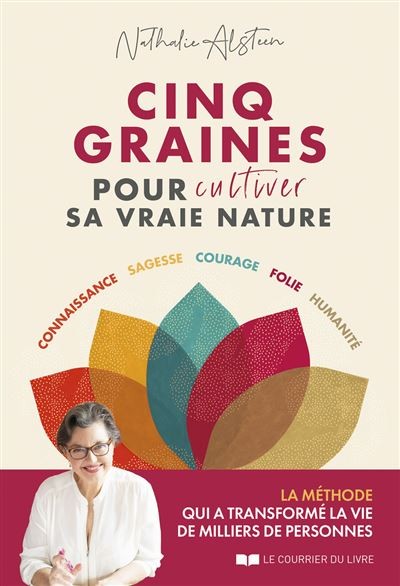 [L1432] Cinq graines pour cultiver sa vraie nature 