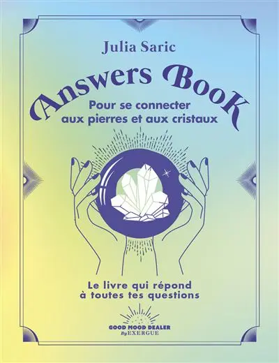 [L1435] Answers Book: pour se connecter aux pierres et aux cristaux