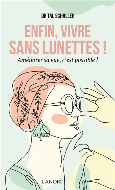Enfin, vivre sans lunettes ! 