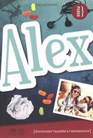Alex - Surmonter l'anxiété à l'adolescence