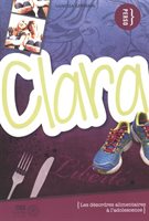 Clara - Les désordres alimentaires à l'adolescence 