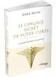 Le langage secret de votre corps