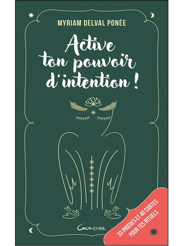 Active ton pouvoir d’intention !
