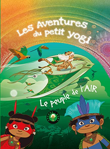 Les Aventures du petit yogi: Le peuple de l'AIR