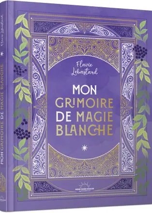 Mon grimoire de magie blanche