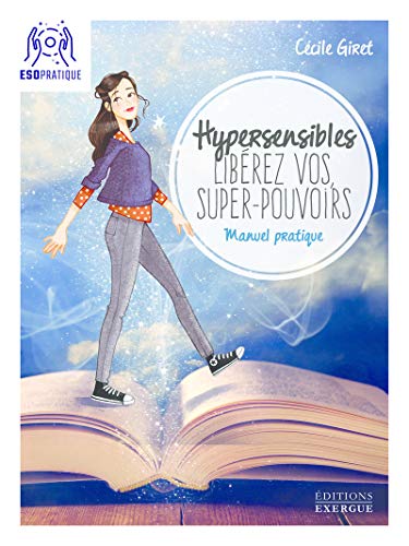 Hypersensibles Libérez Vos Super-pouvoirs