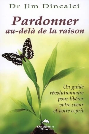 Pardonner au-delà de la raison
