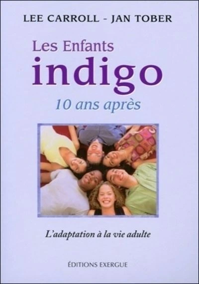 Les enfants indigo, 10 ans apres