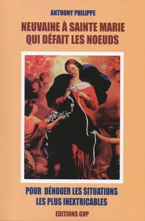 Neuvaine à Sainte-Marie qui défait les nœuds
