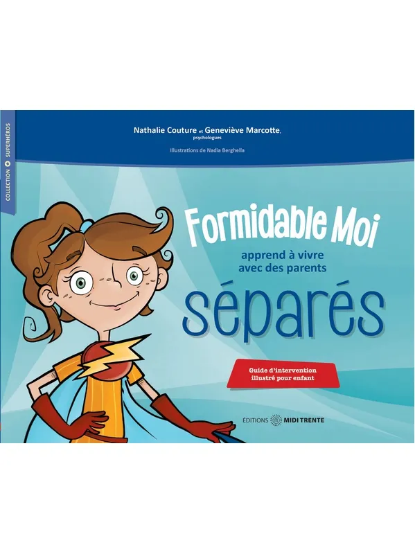 Formidable Moi apprend à vivre avec des parents séparés